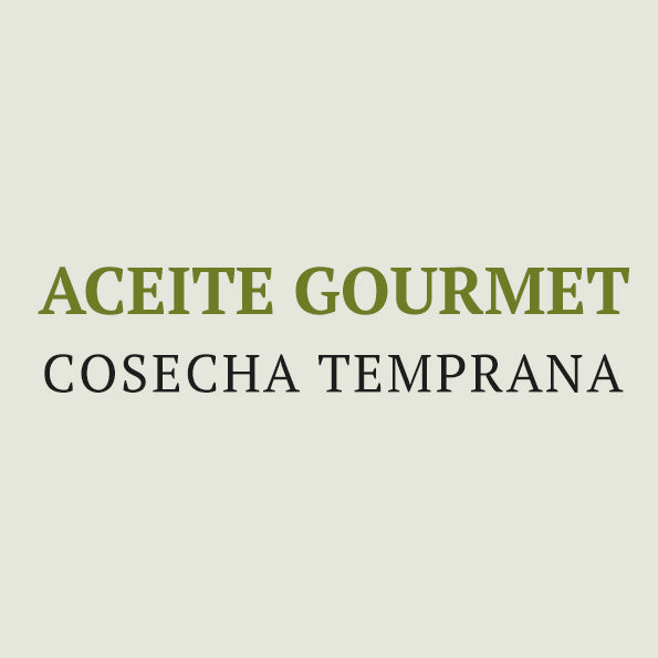 Aceite Gourmet (Cosecha temprana)